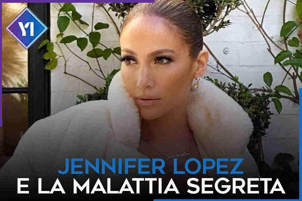 Jennifer Lopez e la malattia segreta